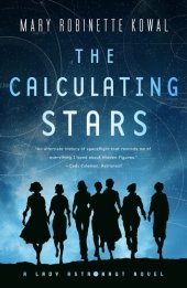 book The Calculating Stars: A Lady Astronaut Novel (Lady Astronaut, 1)