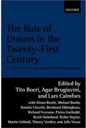 book The Role of Unions in the Twenty-First Century: A Report for the Fondazione Rodolfo Debenedetti