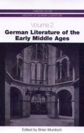 book German Literature of the Early Middle Ages (Camden House History of German Literature)