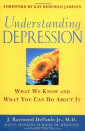 book Understanding Depression: What We Know and What You Can Do About It