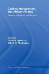 book Conflict Management and African Politics: Ripeness, Bargaining, and Mediation (Routledge Studies in Security and Conflict Management)