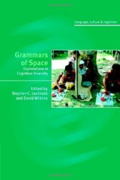 book Grammars of Space: Explorations in Cognitive Diversity