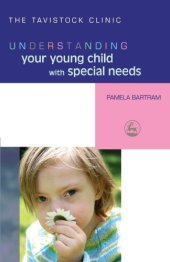 book Understanding Your Young Child With Special Needs (Understanding Your Child (Jessica Kingsley Publishers))