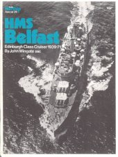 book HMS Belfast Edinburgh Class Cruiser 1939-71 (Warship Profile 29 Special)