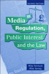 book Media Regulation, Public Interest and the Law (Second Edition)