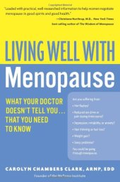 book Living Well with Menopause: What Your Doctor Doesn't Tell You...That You Need To Know