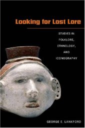 book Looking for Lost Lore: Studies in Folklore, Ethnology, and Iconography