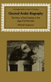 book Classical Arabic Biography: The Heirs of the Prophets in the Age of al-Ma’mun