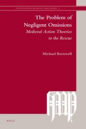 book The Problem of Negligent Omissions: Medieval Action Theories to the Rescue