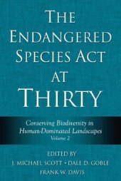 book The Endangered Species Act at Thirty: Vol. 2: Conserving Biodiversity in Human-Dominated Landscapes