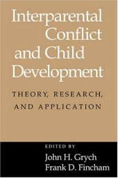 book Interparental Conflict and Child Development: Theory, Research and Applications