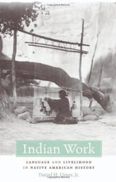 book Indian Work: Language and Livelihood in Native American History