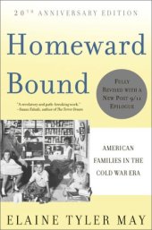 book Homeward Bound: American Families in the Cold War Era