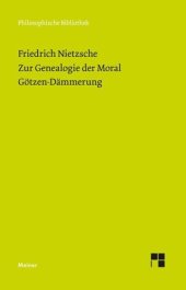 book Zur Genealogie der Moral (1887). Götzen-Dämmerung (1889)