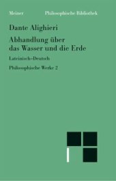 book Abhandlung über das Wasser und die Erde / Philosophische Werke 2, Bd.2: Philosophische Werke Band 2. Zweisprachige Ausgabe. Latein.-dtsch. Hrsg. u. eingel. v. Dominik Perler