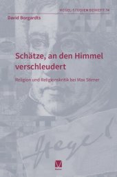 book Schätze, an den Himmel verschleudert: Religion und Religionskritik bei Max Stirner