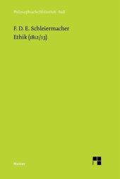 book Ethik (1812/13): Mit späteren Fassungen der Einleitung, Güterlehre und Pflichtenlehre