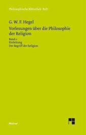 book Vorlesungen über die Philosophie der Religion. Teil 1: Einleitung in die Philosophie der Religion. Der Begriff der Religion