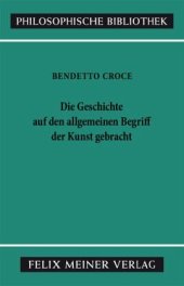 book Die Geschichte auf den allgemeinen Begriff der Kunst gebracht