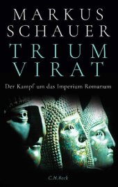 book Triumvirat: Der Kampf um das Imperium Romanum