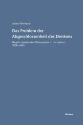 book Das Problem der Abgeschlossenheit des Denkens: Hegels "System der Philosophie" in den Jahren 1800–-1804