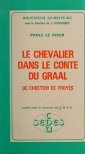 book Le Chevalier dans le Conte du Graal de Chrétien de Troyes