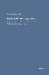 book Legislation and Exposition: Critical Analysis of Differences between the Philosophy of Kant and Hegel.