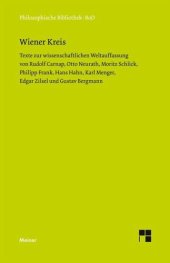 book Wiener Kreis: Texte zur wissenschaftlichen Weltauffassung von Rudolf Carnap, Otto Neurath, Moritz Schlick, Philipp Frank, Hans Hahn, Karl Menger, Edgar Zilsel und Gustav Bergmann