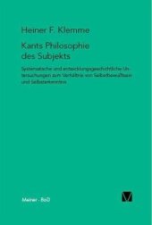 book Kants Philosophie des Subjekts: Systematische und entwicklungsgeschichtliche Untersuchungen zum Verhältnis von Selbstbewußtsein und Selbsterkenntnis