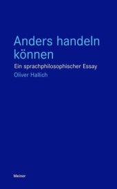 book Anders handeln können: Ein sprachphilosophischer Essay