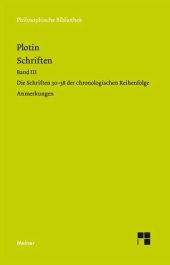 book Schriften. Band III: Die Schriften 30-38 der chronologischen Reihenfolge (Anmerkungen). Zweisprachige Ausgabe