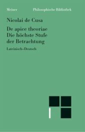 book De apice theoriae. Die höchste Stufe der Betrachtung: Zweisprachige Ausgabe (lateinisch-deutsche Parallelausgabe, Heft 19)