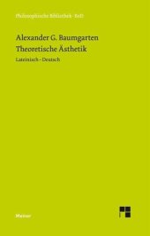 book Theoretische Ästhetik: "Die grundlegenden Abschnitte aus der ""Aesthetica"" (1750/58). Zweisprachige Ausgabe"