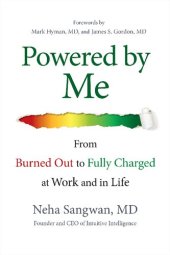 book Powered by Me: From Burned Out to Fully Charged at Work and in Life