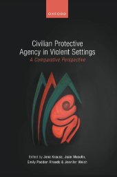 book Civilian Protective Agency in Violent Settings: A Comparative Perspective