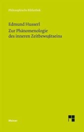 book Zur Phänomenologie des inneren Zeitbewußtseins: Mit den Texten aus der Erstausgabe und dem Nachlaß