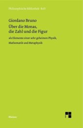 book Über die Monas, die Zahl und die Figur: als Elemente einer sehr geheimen Physik, Mathematik und Metaphysik.