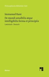 book De mundi sensibilis atque intelligibilis forma et principiis: Über die Form und die Prinzipien der Sinnen- und Geisteswelt. Zweisprachige Ausgabe