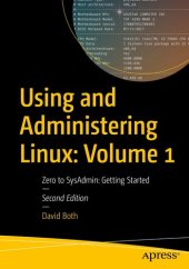 book Using and Administering Linux: Volume 1: Zero to SysAdmin: Getting Started