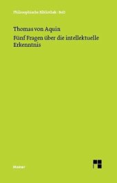 book Fünf Fragen über die intellektuelle Erkenntnis: Quaestio 84-88 des 1. Teils der Summa de theologia