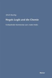 book Hegels Logik und die Chemie: Fortlaufender Kommentar zum "realen Maß"