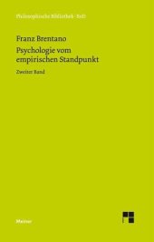 book Psychologie vom empirischen Standpunkt. Zweiter Band: Von der Klassifikation der psychischen Phänomene