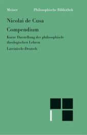 book Compendium. Kompendium: Kurze Darstellung der philosophisch-theologischen Lehren. Zweisprachige Ausgabe (lateinisch-deutsche Parallelausgabe, Heft 16)