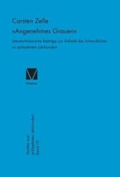 book »Angenehmes Grauen«: Literaturhistorische Beiträge zur Ästhetik des Schrecklichen im achtzehnten Jahrhundert