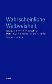 book Wahrscheinliche Weltweisheit: Alexander Gottlieb Baumgartens Metaphysik des Erkennens und Handelns