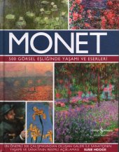 book Monet: 500 Görsel Eşliğinde Yaşamı ve Eserleri