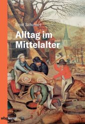 book Alltag im Mittelalter: Natürliches Lebensumfeld und menschliches Miteinander