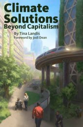 book Climate Solutions Beyond Capitalism