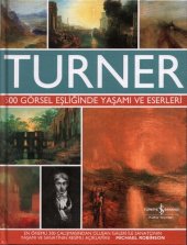 book Turner: 500 Görsel Eşliğinde Yaşamı ve Eserleri