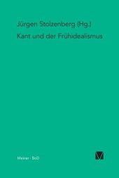 book Kant und der Frühidealismus: System der Vernunft. Kant und der deutsche Idealismus. Band II